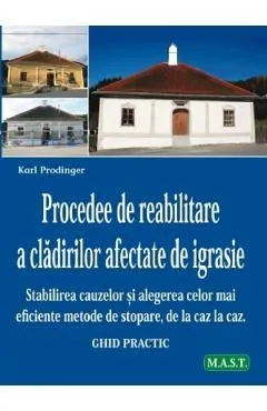 Procedee de reabilitare a cladirilor afectate de igrasie de Karl Prodinger