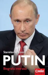 Putin. Biografia interzisa de Stanislav Belkovski