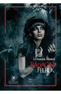 Radacini, Felruk de I. Oanna Matei