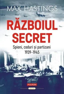 Războiul secret de Max Hastings