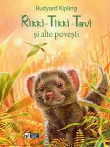 Rikki - Tikki - Tavi si alte povesti