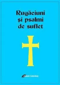 Rugaciune si psalmi de suflet de Eugen Jurca