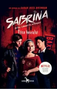 Sabrina. Intre lumina si intuneric. Fiica haosului. Vol. 2