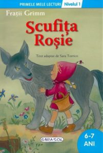 Scufita Rosie. Primele mele lecturi - Nivelul 1 (6-7 ani)