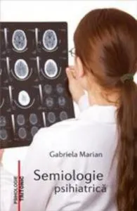 Semiologie psihiatrica de Gabriela Marian