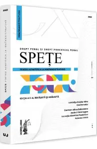 Spete pentru admiterea la INM/magistratura. Drept penal si drept procesual penal 2022 de Andrei Viorel Iugan