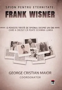 Spion pentru eternitate de George Cristian Maior