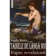 Tainele de langa noi de Valda Roric