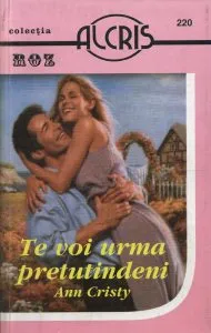 Te voi urma pretutindeni, 220 de Ann Cristy