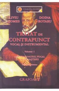 Tratat de contrapunct vocal si instrumental vol.1 de Doina Rotaru