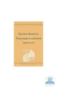 Trezia mintii si cerul inimii de Filotei Sinaitul