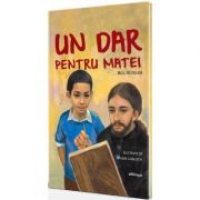 Un dar pentru Matei