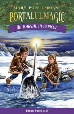 Un narval în pericol (Vol. 25) de Mary Pope Osborne