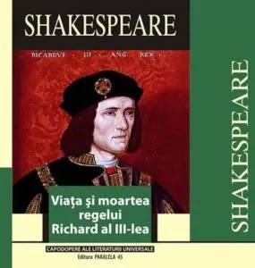 Viata si moartea regelui Richard al III-lea. Editia a II-a de William Shakespeare