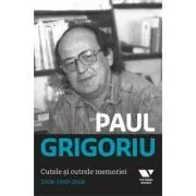 Victoria Books: Cutele si cutrele memoriei de Paul Grigoriu