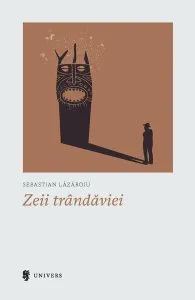 Zeii trândăviei de Sebastian Lazaroiu