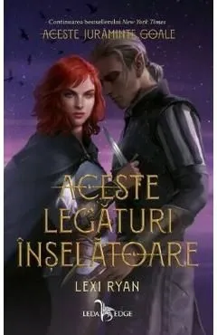 Aceste legaturi inselatoare de Lexi Ryan