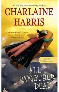 All Together Dead de Charlaine Harris
