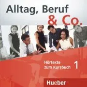 Alltag, Beruf & Co. 1, CD zum Kursbuch de Norbert Becker