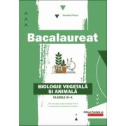 Bacalaureat 2022. Biologie vegetala si animala pentru clasele 9-10