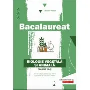 Bacalaureat 2022. Biologie vegetala si animala pentru clasele 9-10 de Daniela Firicel