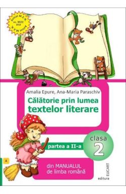 Calatorie prin lumea textelor literare. Clasa 2