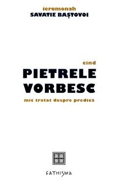 Cand pietrele vorbesc