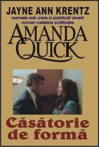 Casatorie de forma de Jayne Ann Krentz (Amanda Quick)