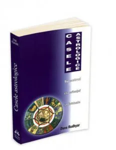 Casele astrologice de Rudhyar Dane