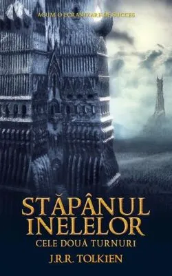 Cele două turnuri. Stăpânul inelelor (Vol. 2) de J.R.R. Tolkien