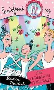Cine va dansa cu starurile? Pantofiorii roz, Vol. 7 de Beatrice Masini