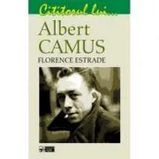 Cititorul lui... Albert Camus de Florence Estrade