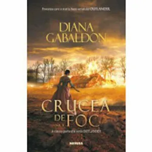 Crucea de foc. Vol. 2. A cincea parte din seria Outlander de Diana Gabaldon