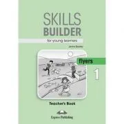 Curs limba engleza Skills Builder Flyers 1 Manualul Profesorului de Jenny Dooley