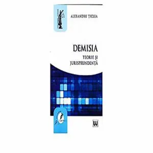 Demisia de Alexandru Ticlea