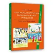 Dezvoltarea competentelor emotionale si sociale la prescolari. Ghid practic pentru parinti de Kallay Eva