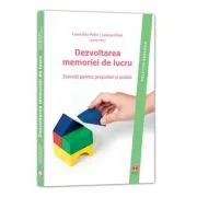 Dezvoltarea memoriei de lucru. Exercitii pentru prescolari si scolari de Laura Visu-Petra