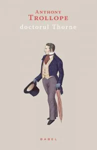 Doctorul Thorne de Anthony Trollope