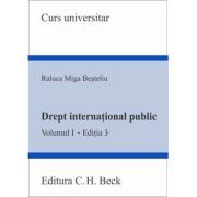 Drept international public. Volumul 1. Editia 3