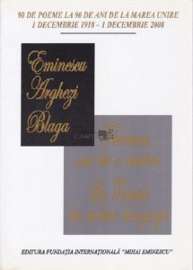 Eminescu, Arghezi, Blaga - Treimea cea de o rostire