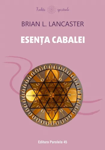Esența Cabalei de Brian Lancaster