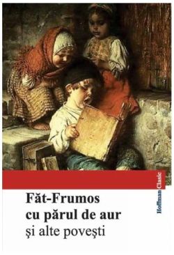 Făt-Frumos cu părul de aur și alte povești