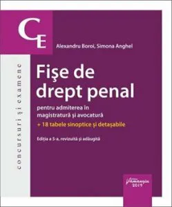 Fise de drept penal pentru admiterea in magistratura si avocatura. Editia a 5-a de Alexandru Boroi