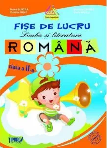 Fise de lucru Limba si literatura romana, clasa a II-a COD PI de Doina Burtila