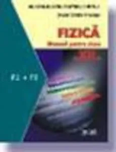 Fizica F1 si F2. Manual clasa a XII-a de Daniel Ovidiu Crocnan