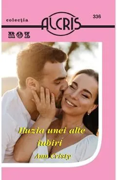 Iluzia unei alte iubiri de Ann Cristy
