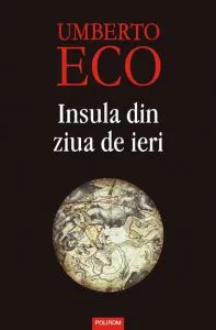 Insula din ziua de ieri de Umberto Eco