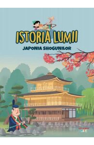 Istoria lumii. Japonia shogunilor