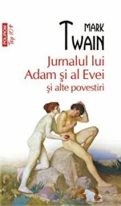 Jurnalul lui Adam si al Evei (Top 10 ) de Mark Twain