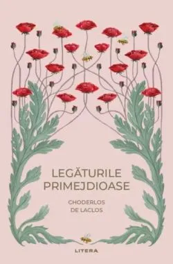 Legaturile primejdioase de Pierre Choderlos de Laclos